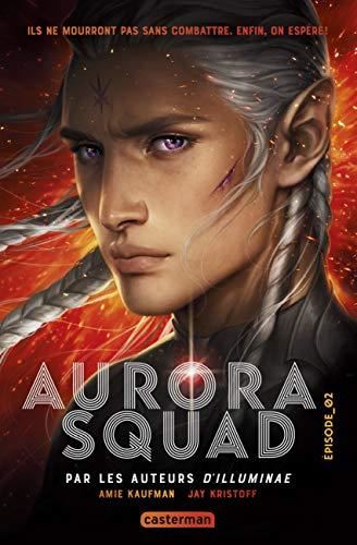 Aurora squad T.02 : Aurora squad